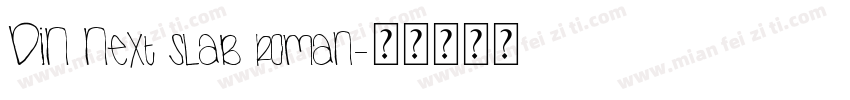 DIN Next slab roman字体转换